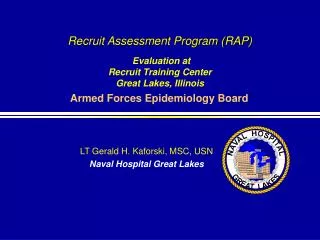 Recruit Assessment Program (RAP) Evaluation at Recruit Training Center Great Lakes, Illinois