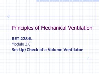 Principles of Mechanical Ventilation