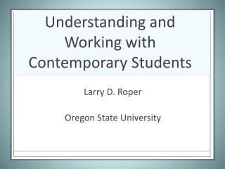 Understanding and Working with Contemporary Students
