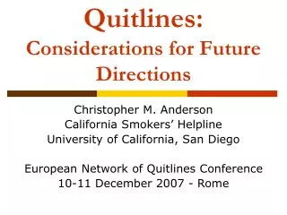 Quitlines: Considerations for Future Directions