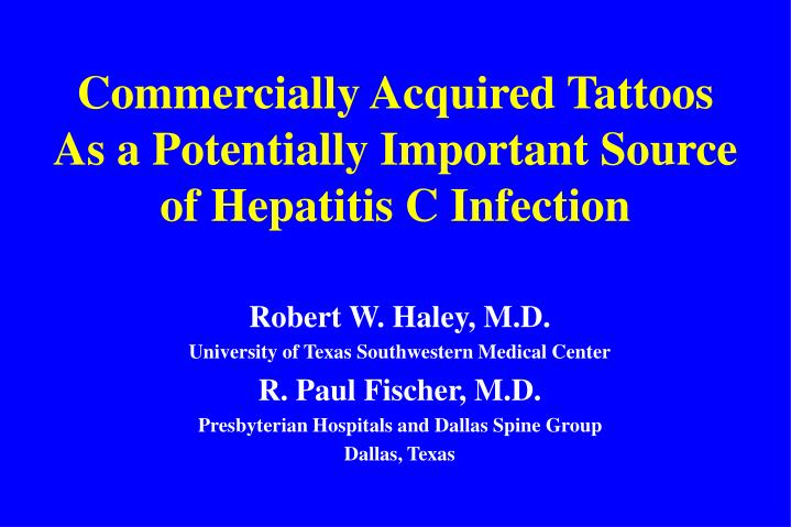 commercially acquired tattoos as a potentially important source of hepatitis c infection