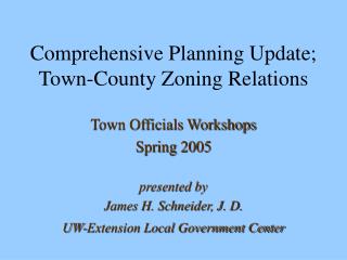 Comprehensive Planning Update; Town-County Zoning Relations