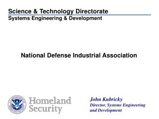 Science &amp; Technology Directorate Systems Engineering &amp; Development