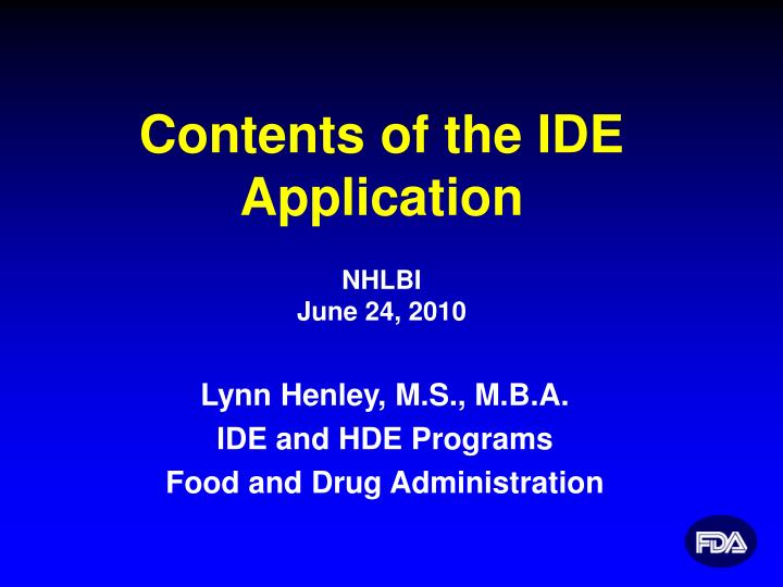 lynn henley m s m b a ide and hde programs food and drug administration