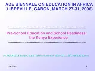 ADE BIENNALE ON EDUCATION IN AFRICA (L IBREVILLE, GABON, MARCH 27-31, 2006)