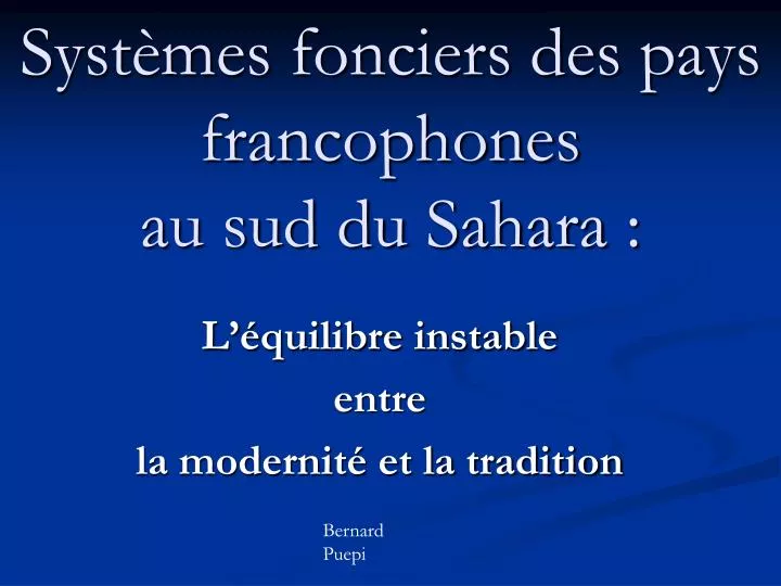 syst mes fonciers des pays francophones au sud du sahara