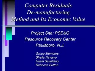 Computer Residuals De-manufacturing Method and Its Economic Value