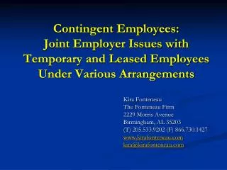 Contingent Employees: Joint Employer Issues with Temporary and Leased Employees Under Various Arrangements