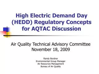 High Electric Demand Day (HEDD) Regulatory Concepts for AQTAC Discussion