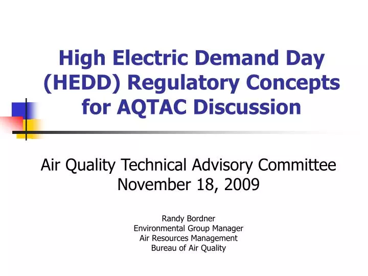 high electric demand day hedd regulatory concepts for aqtac discussion