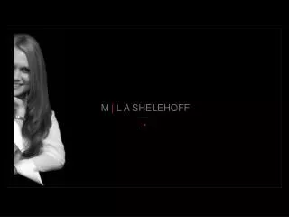 M | L A SHELEHOFF preview