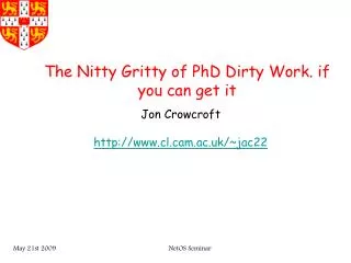 The Nitty Gritty of PhD Dirty Work. if you can get it
