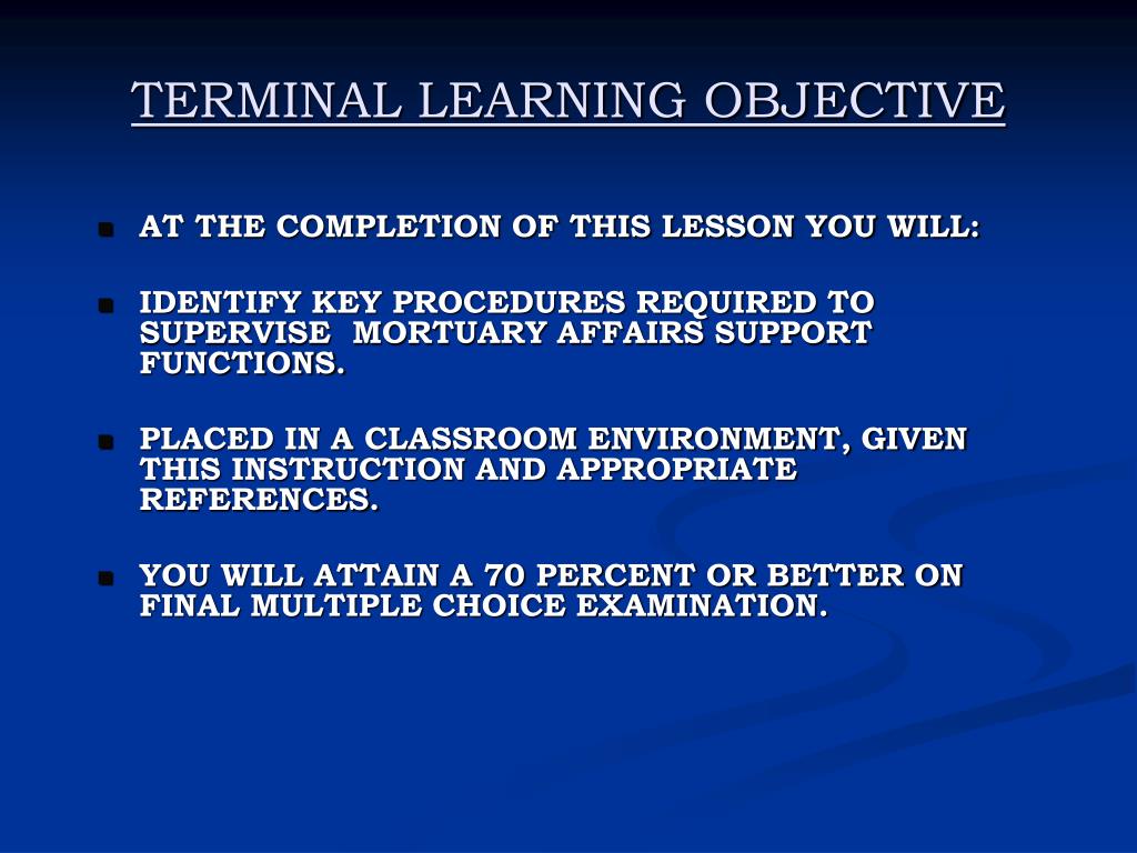 Creating Terminal Learning Objectives PPT - TERMINAL LEARNING OBJECTIVE PowerPoint Presentation, free ...