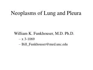 Neoplasms of Lung and Pleura