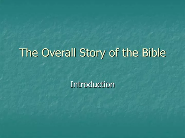 the overall story of the bible