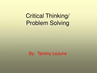 Critical Thinking/ Problem Solving