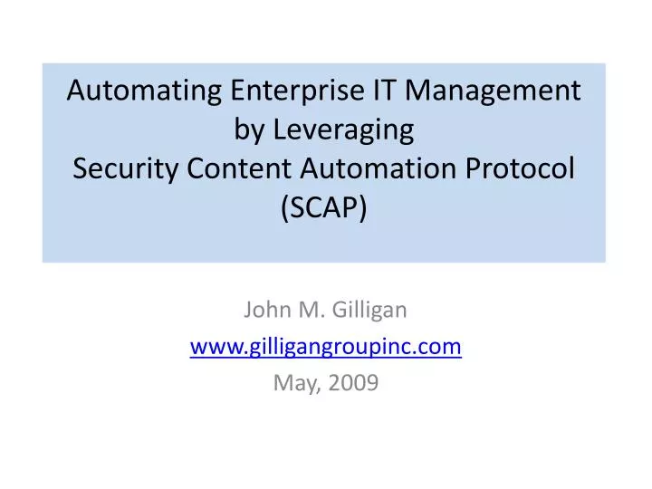 automating enterprise it management by leveraging security content automation protocol scap
