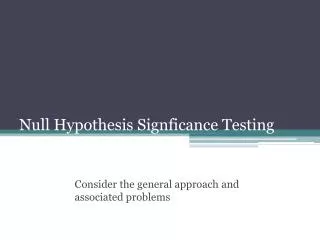 Null Hypothesis Signficance Testing