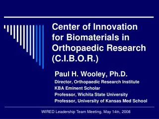Center of Innovation for Biomaterials in Orthopaedic Research (C.I.B.O.R.)