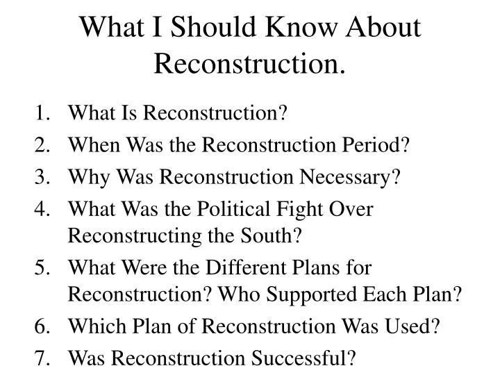 what i should know about reconstruction