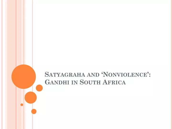 satyagraha and nonviolence gandhi in south africa