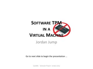 Software TPM in a Virtual Machine