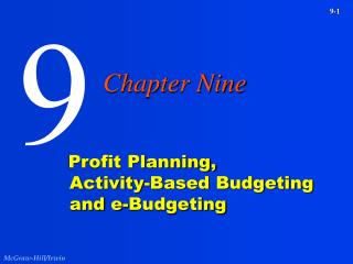 Profit Planning, Activity-Based Budgeting and e-Budgeting