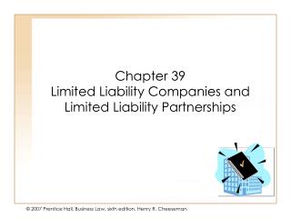 Chapter 39 Limited Liability Companies and Limited Liability Partnerships