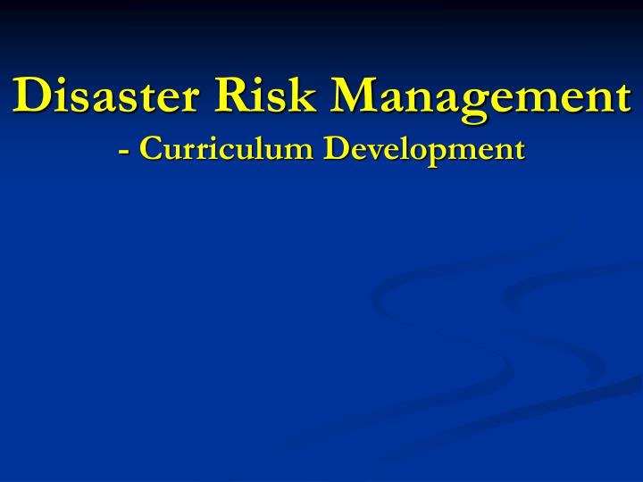 disaster risk management curriculum development