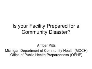 Is your Facility Prepared for a Community Disaster?