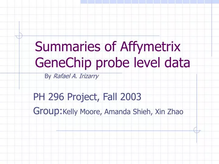summaries of affymetrix genechip probe level data