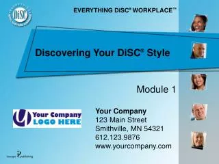 Discovering Your DiSC ® Style