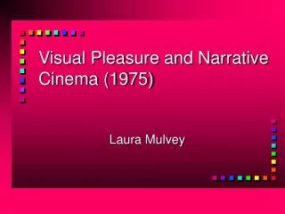 Visual Pleasure and Narrative Cinema (1975)