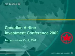 Canadian Airline Investment Conference 2002 Toronto - June 13-14, 2002