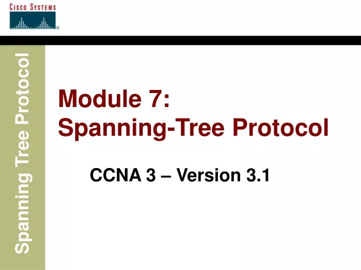 module 7 spanning tree protocol