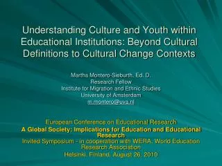 Understanding Culture and Youth within Educational Institutions: Beyond Cultural Definitions to Cultural Change Contexts