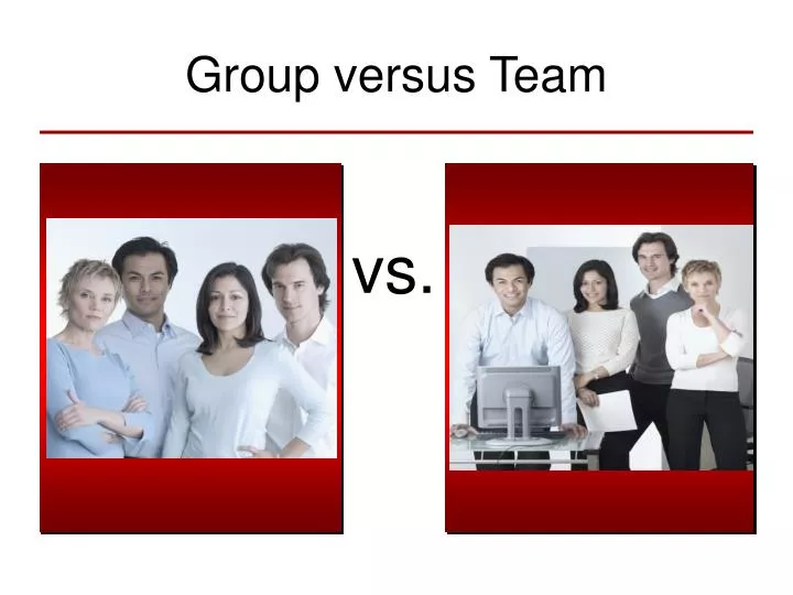 group versus team