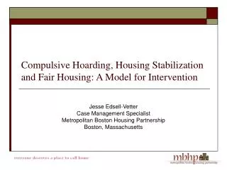 Compulsive Hoarding, Housing Stabilization and Fair Housing: A Model for Intervention