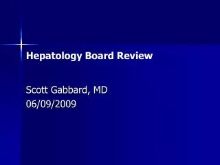 Hepatology Board Review