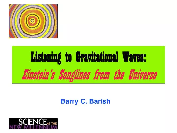 listening to gravitational waves einstein s songlines from the universe