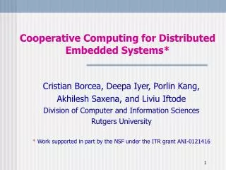 Cooperative Computing for Distributed Embedded Systems*