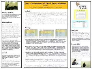 Peer Assessment of Oral Presentations Kevin Yee Faculty Center for Teaching &amp; Learning, University of Central Florid