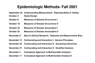 Epidemiologic Methods- Fall 2001