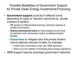 Possible Modalities of Government Support for Private Clean Energy Investments/Financing