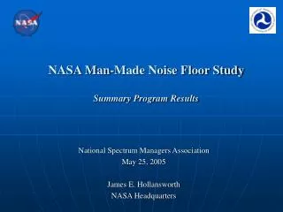 NASA Man-Made Noise Floor Study Summary Program Results