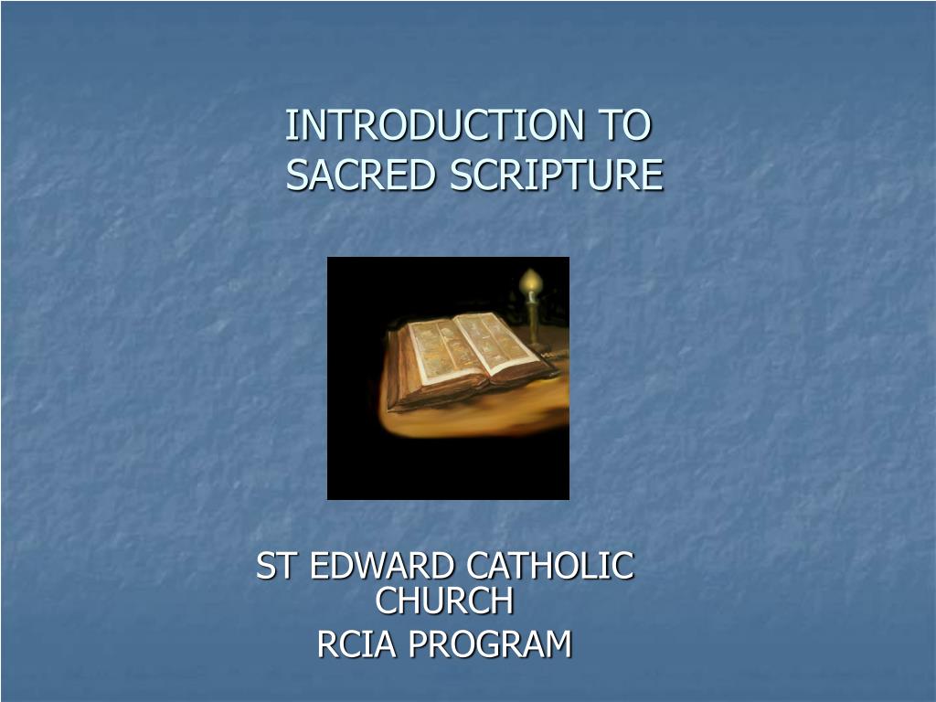 PPT - INTRODUCTION TO SACRED SCRIPTURE PowerPoint Presentation, free ...