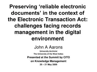 Preserving ‘reliable electronic documents’ in the context of the Electronic Transaction Act: challenges facing records