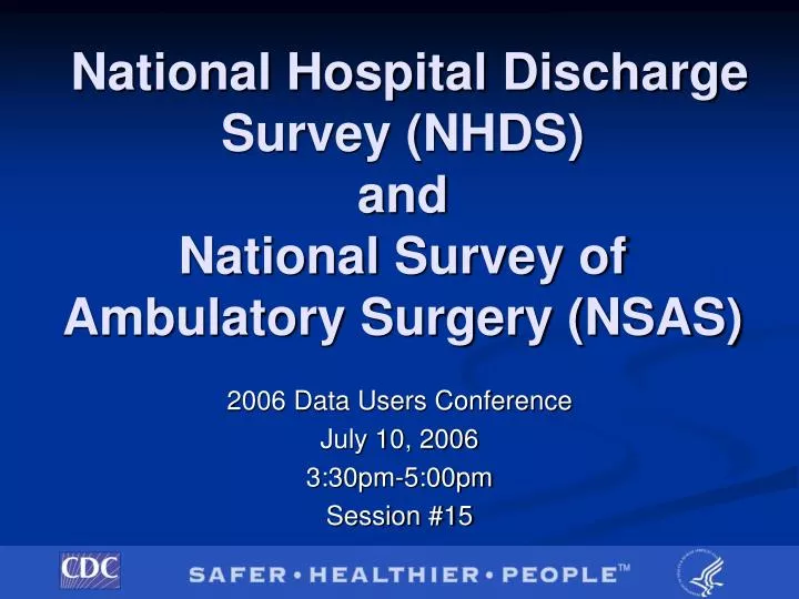 national hospital discharge survey nhds and national survey of ambulatory surgery nsas