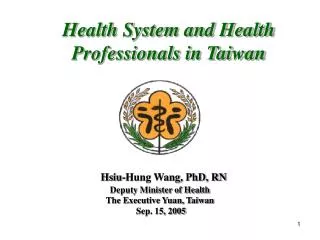 Health System and Health Professionals in Taiwan