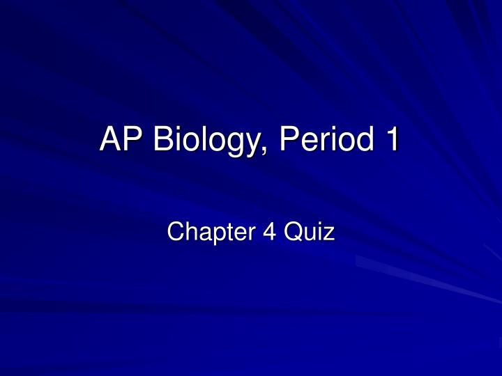 ap biology period 1